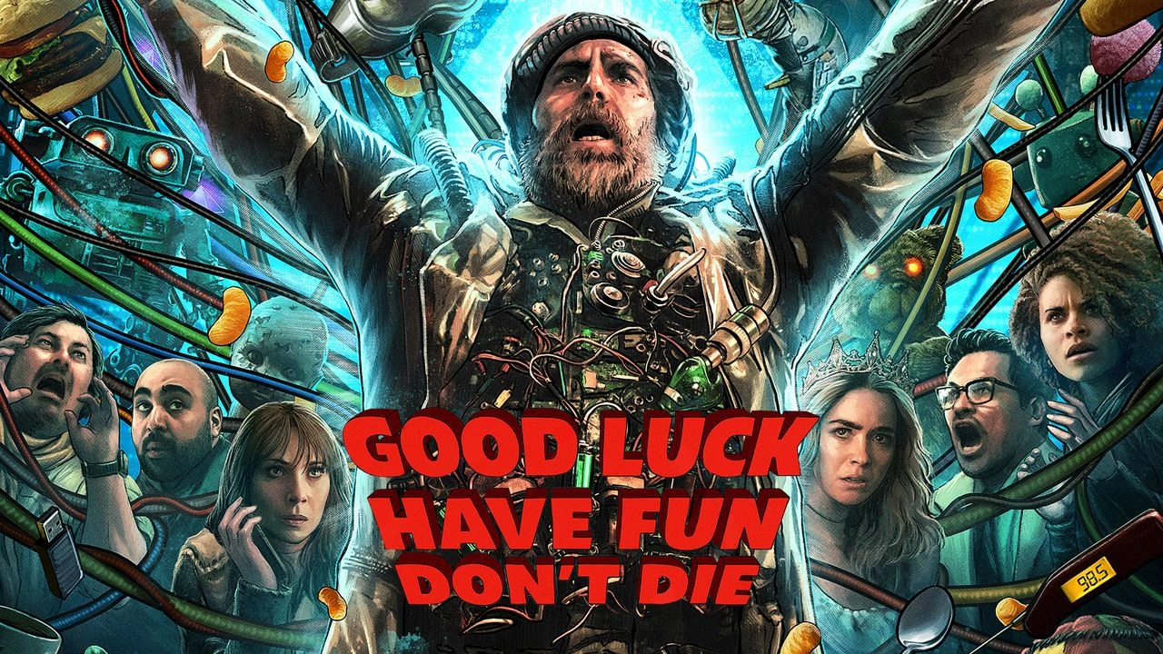 Good Luck Have Fun Don’t Die